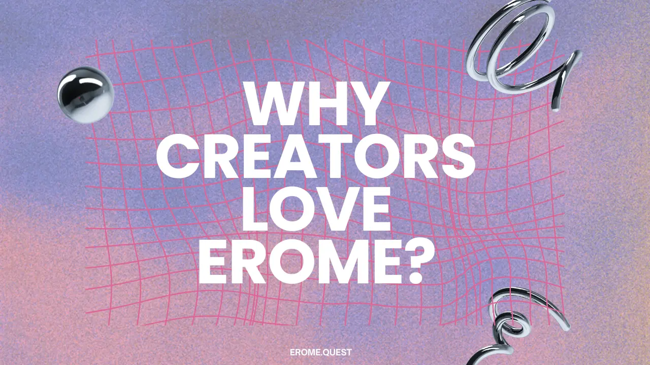 Why Creators Love EroMe